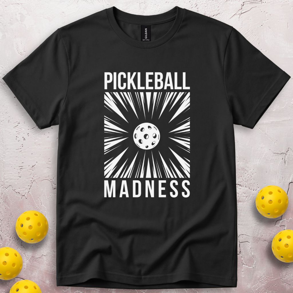 Pickleball Madness T-Shirt