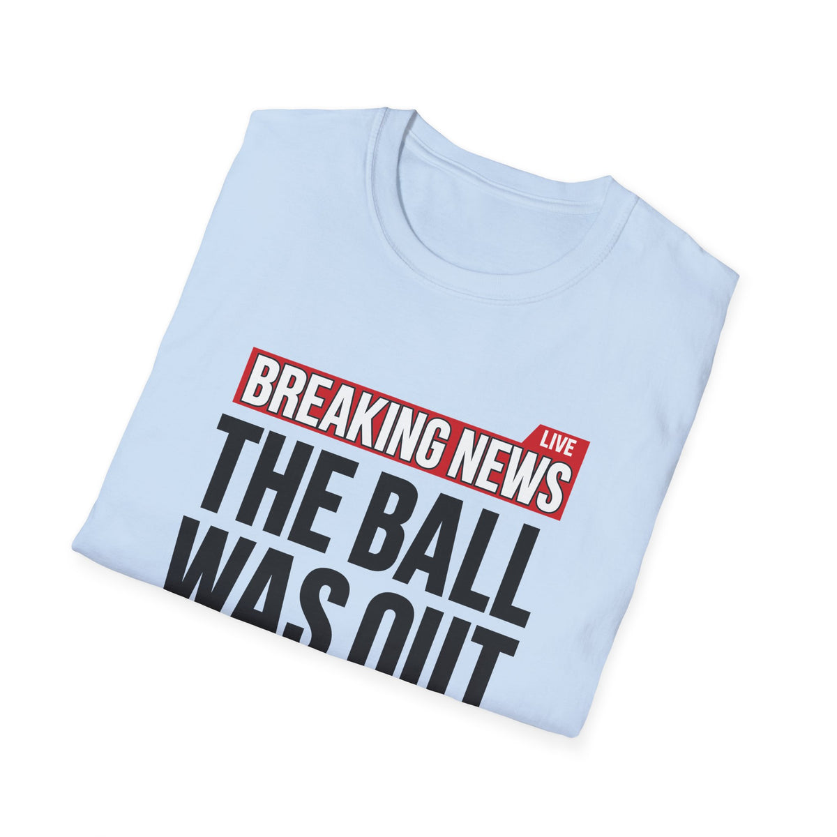 Breaking News T-Shirt