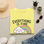 Everything Is Fine T-Shirt