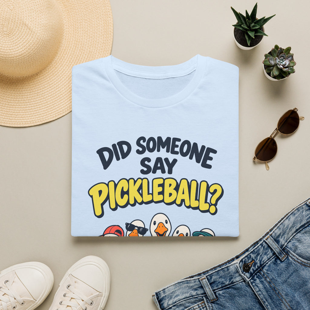 Did Someone T-Shirt