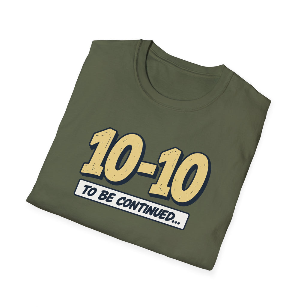 To Be Continued T-Shirt