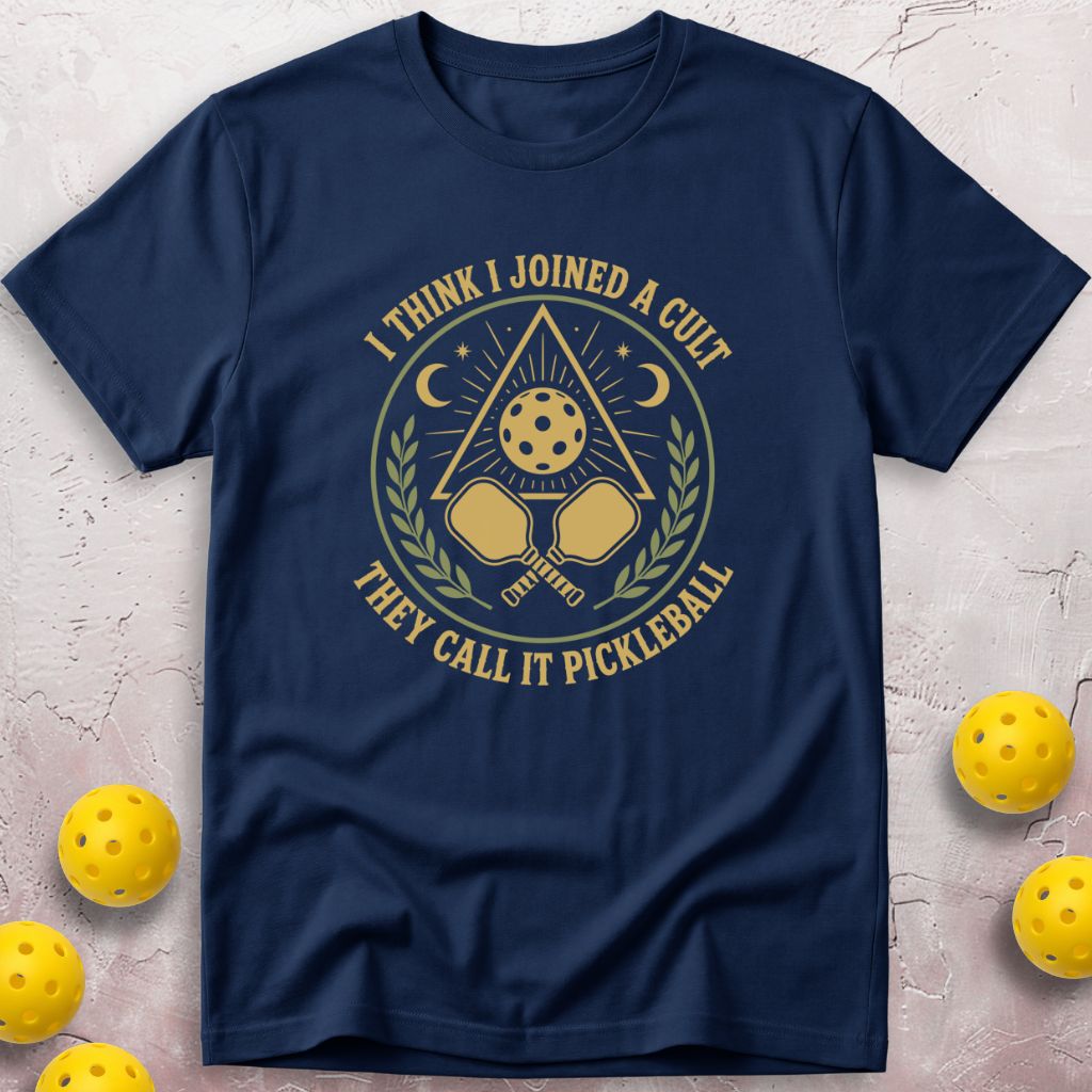 I Think I Joined A Cult T-Shirt