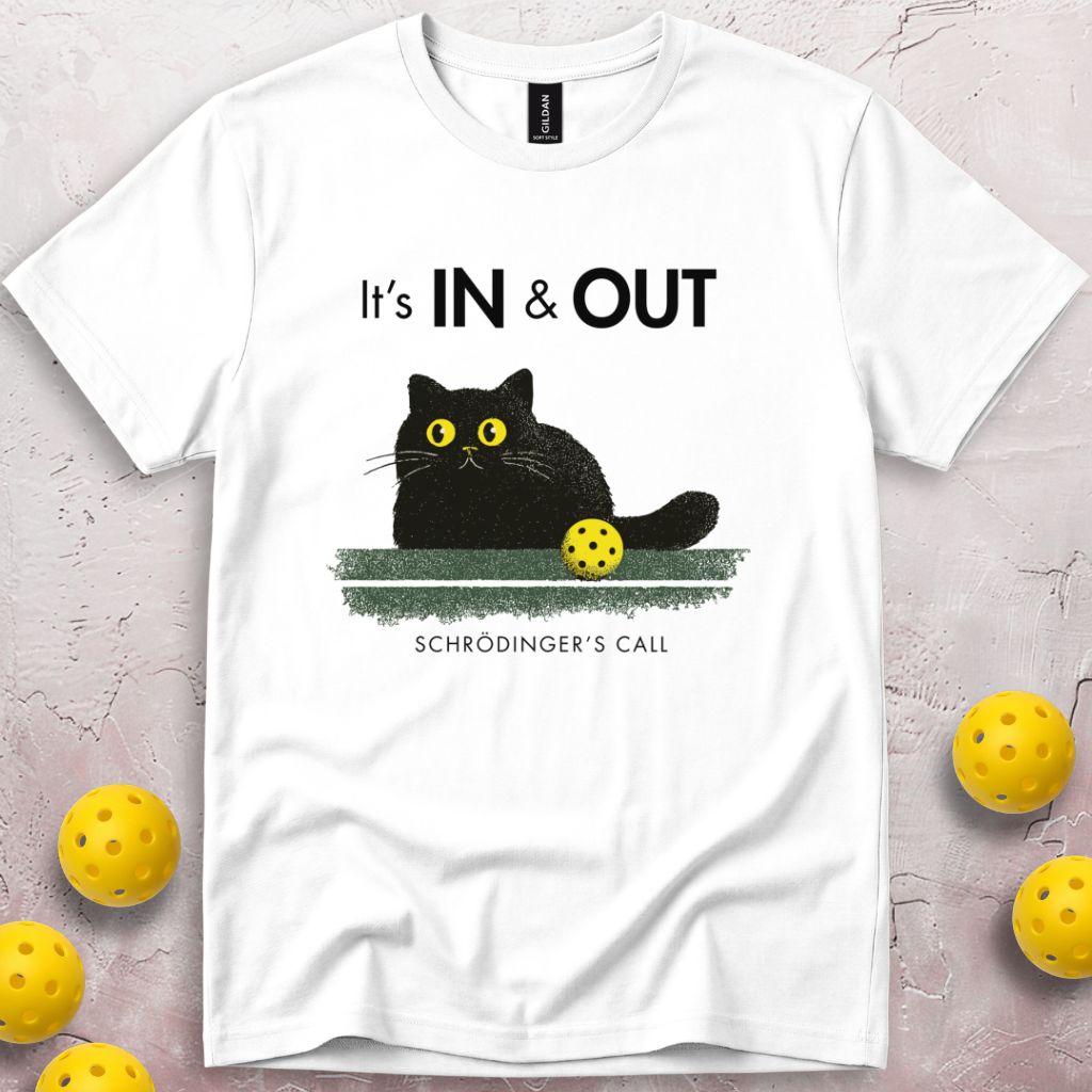 It Is In And Out Schrodinger's Call T-Shirt