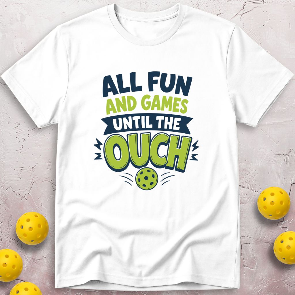 Until The Ouch T-Shirt