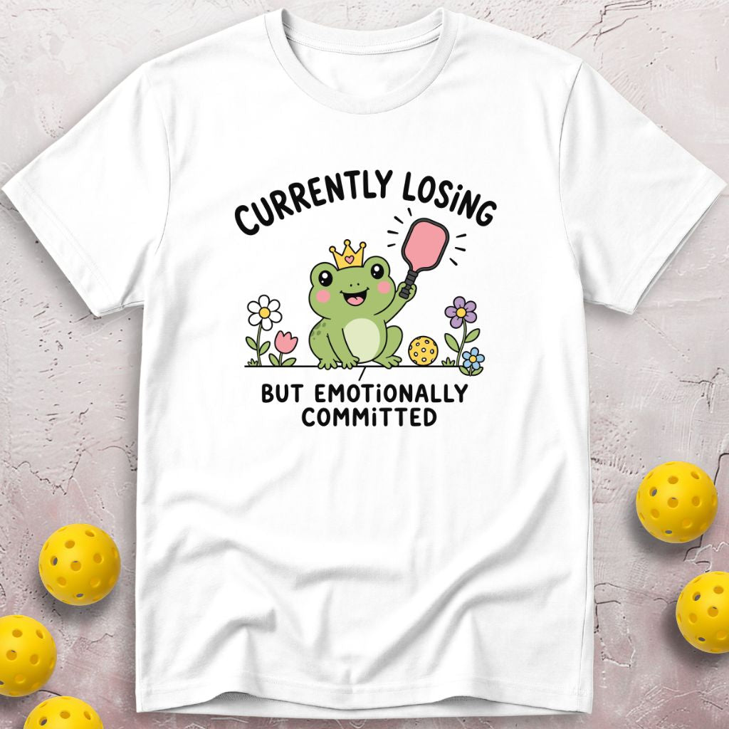 Currently Losing But Emotionally Committed T-Shirt