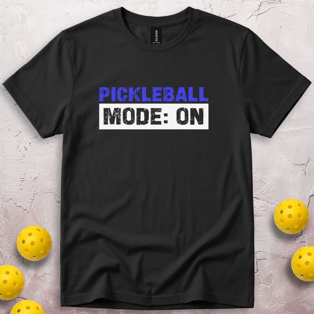 Pickleball Mode ON T-Shirt