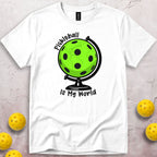 Pickleball Is My World T-Shirt