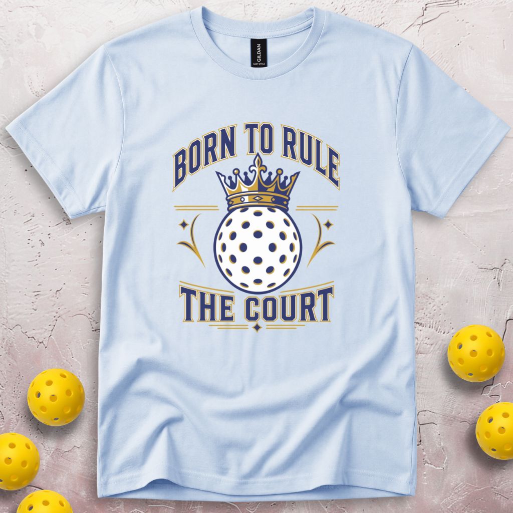 Born To Rule The Court T-Shirt