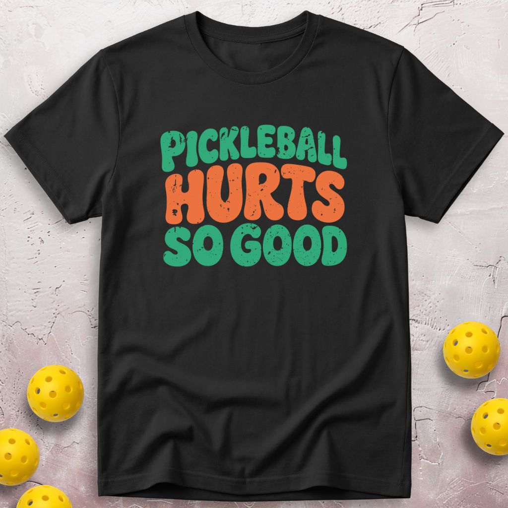 Hurts So Good T-Shirt