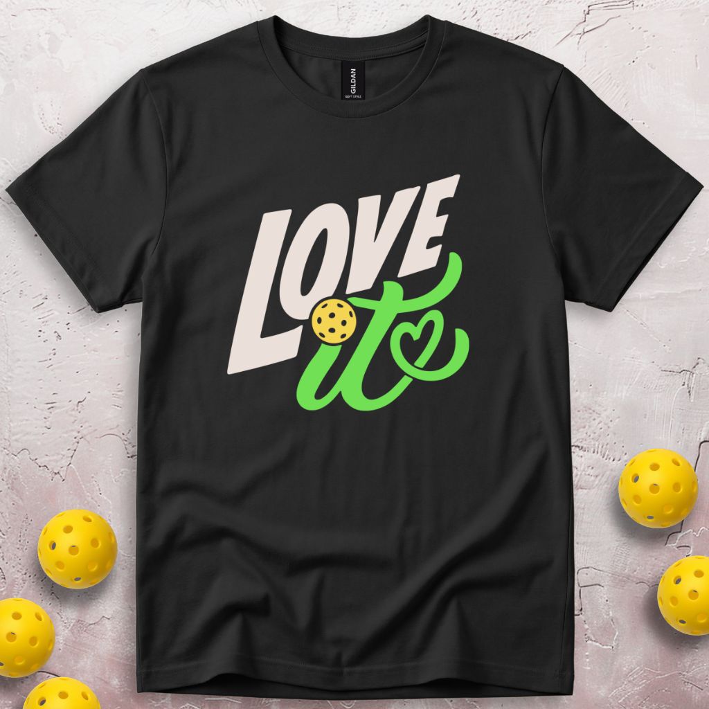 Love It T-Shirt