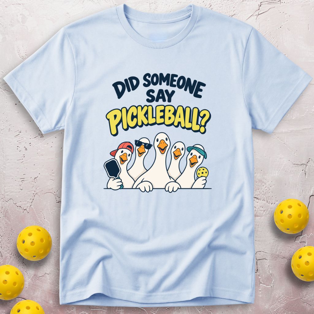 Did Someone T-Shirt