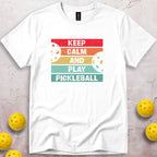 Keep Calm And Play Pickleball T-Shirt