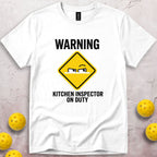 Kitchen Inspector On Duty T-Shirt