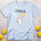 Mentally In A Tiebreaker T-Shirt