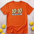 To Be Continued T-Shirt