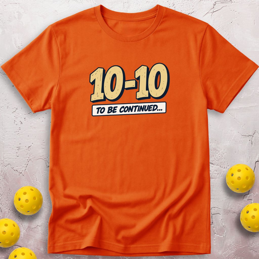 To Be Continued T-Shirt