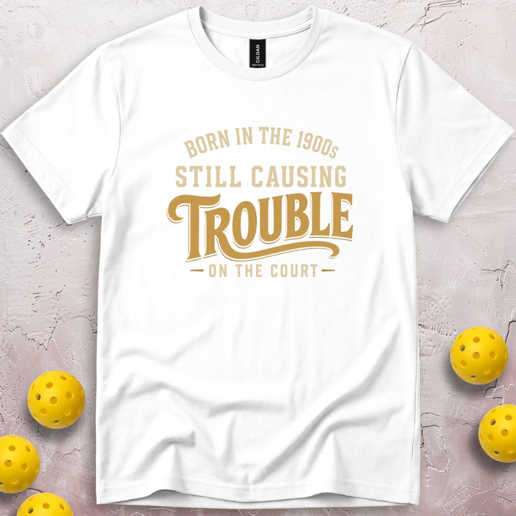 Still Causing Trouble T-Shirt
