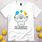 Still Figuring Out The Kitchen Rules T-Shirt