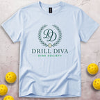 Drill Diva Dink Society T-Shirt