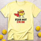 Fear Not T-Shirt