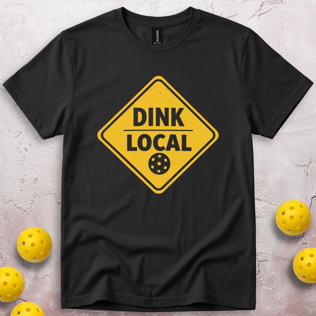 Dink Local T-Shirt