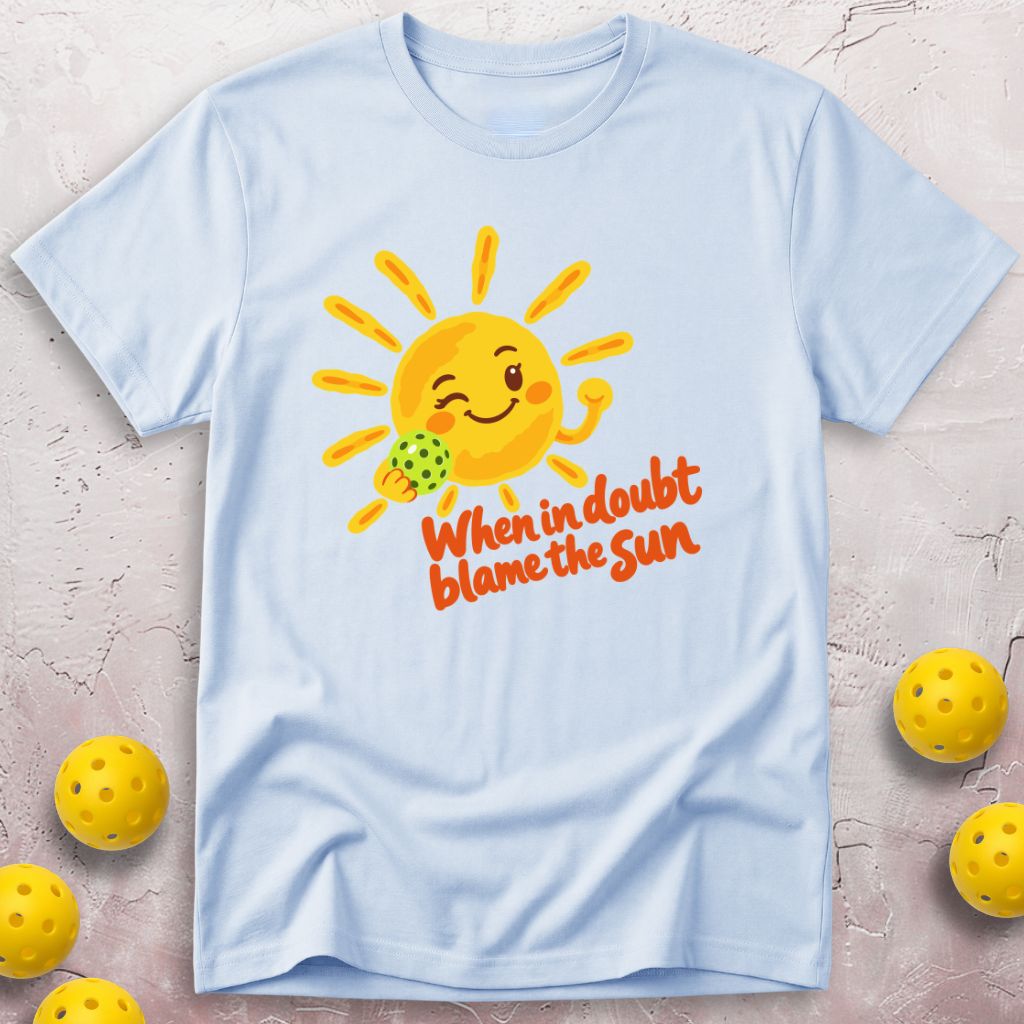 Blame The Sun T-Shirt