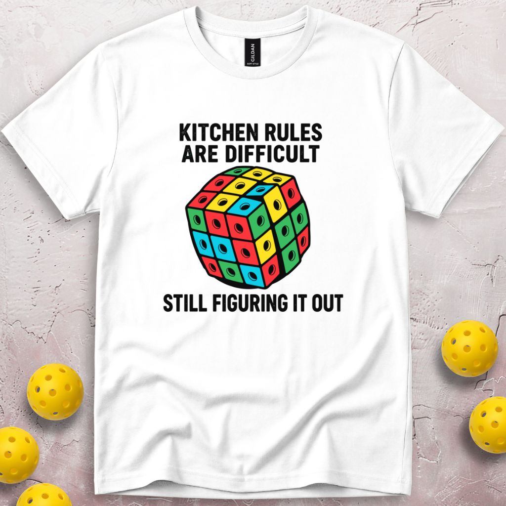 Kitchen Rules Are Difficult T-Shirt