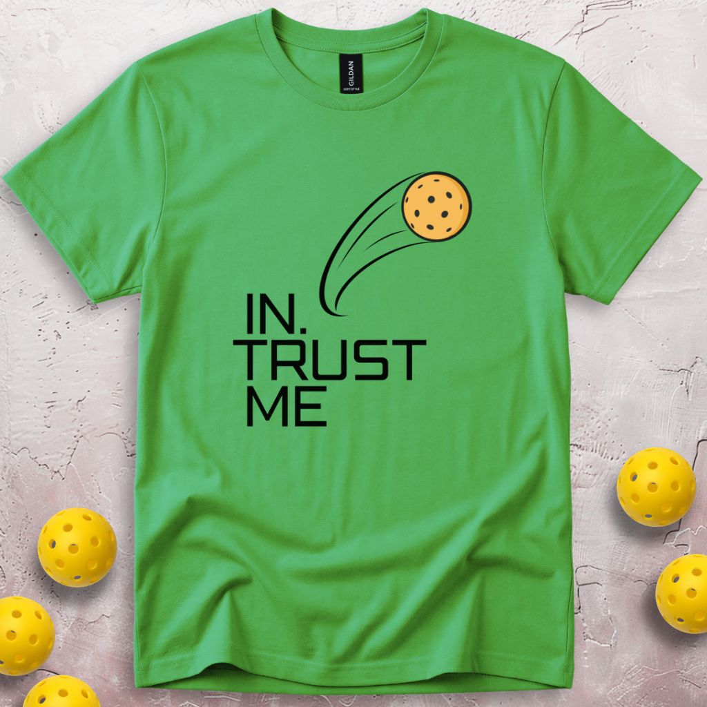 In. Trust Me T-Shirt