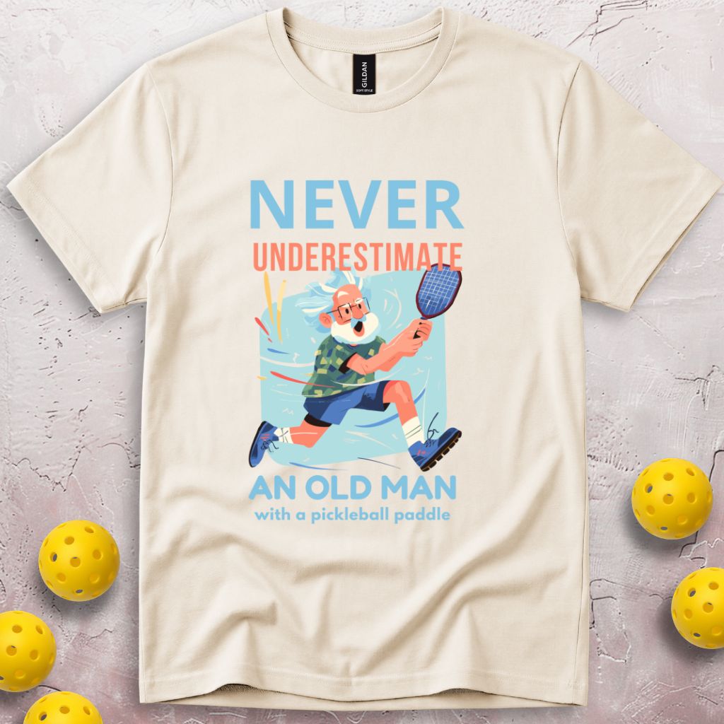 Never Underestimate an Old Man With a Pickleball Paddle T-Shirt