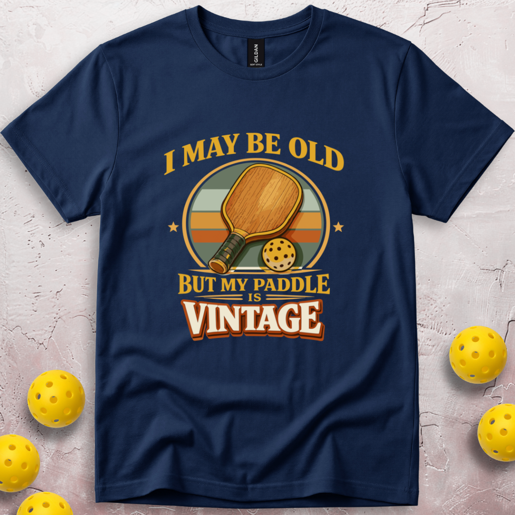 I May Be Old But My Paddle Is Vintage T-Shirt
