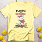 I'm Plotting My Revenge T-Shirt