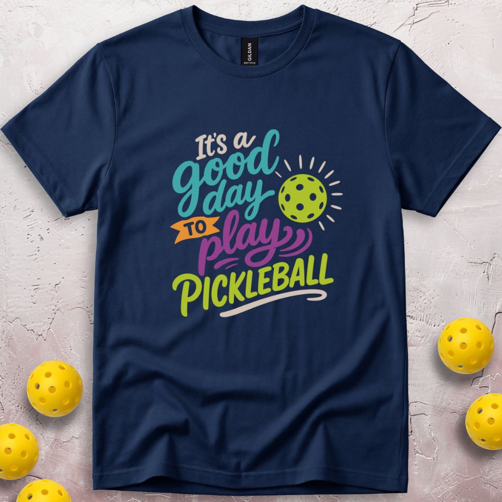 It's A Good Day T-Shirt