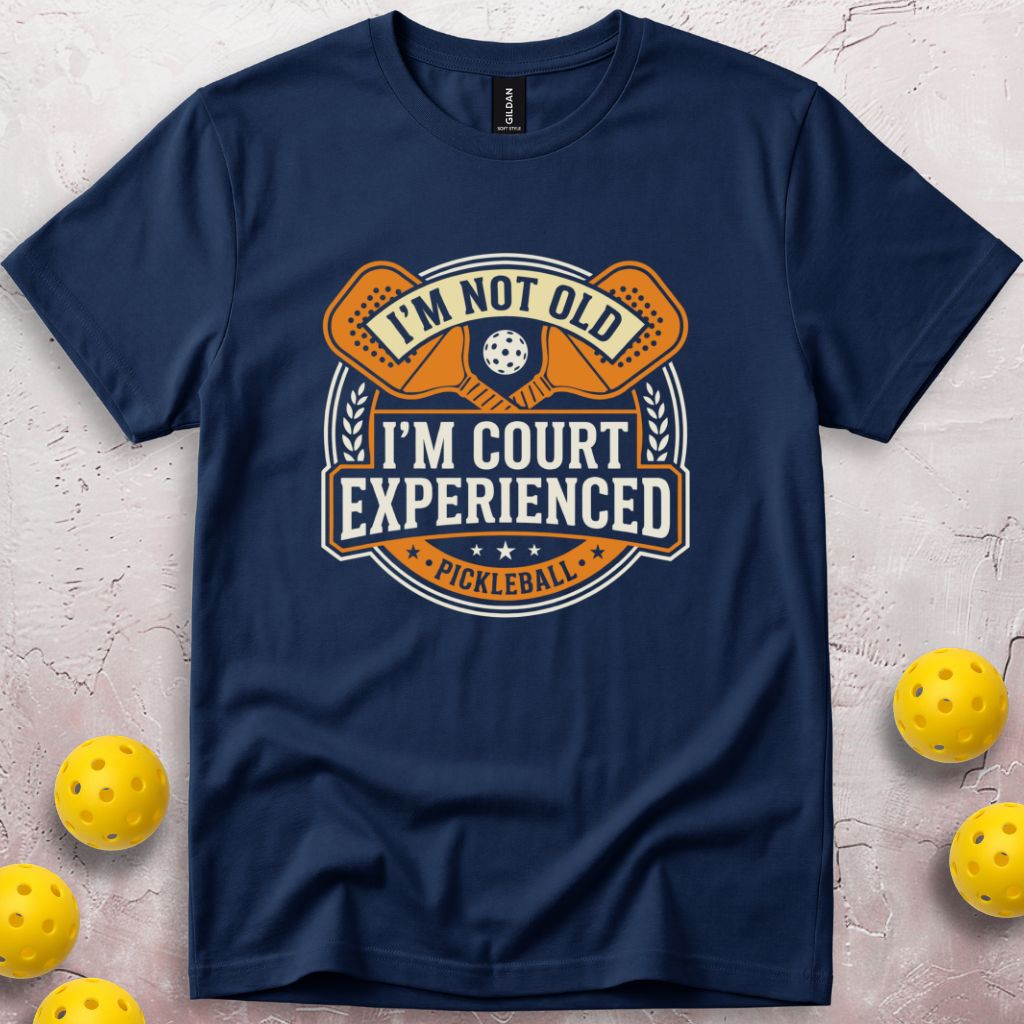 I Am Not Old I Am Court Experienced T-Shirt