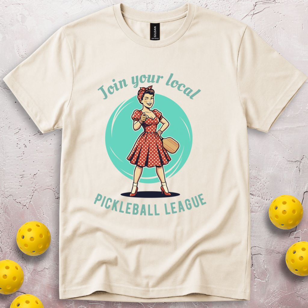 Join Your Local Pickleball League Pin-up T-Shirt