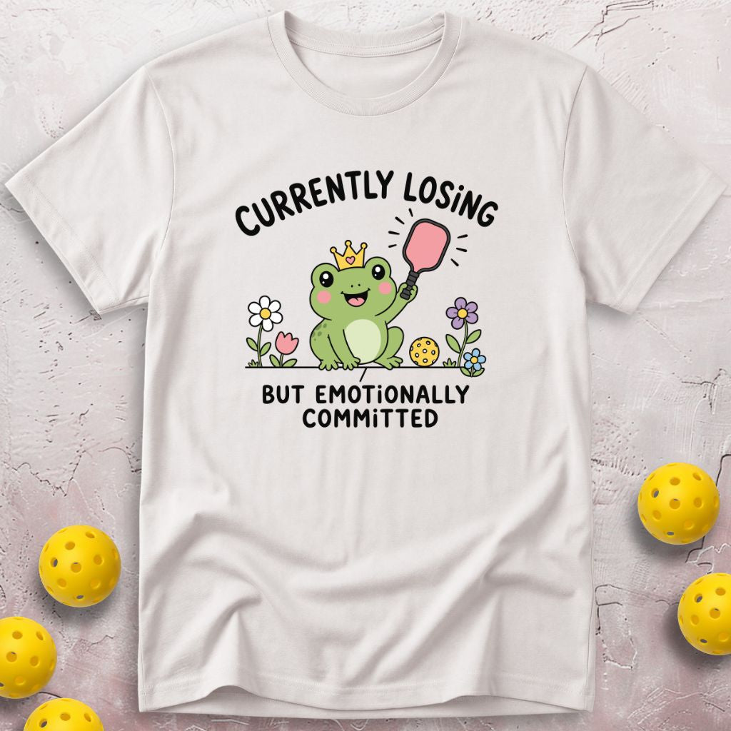 Currently Losing But Emotionally Committed T-Shirt