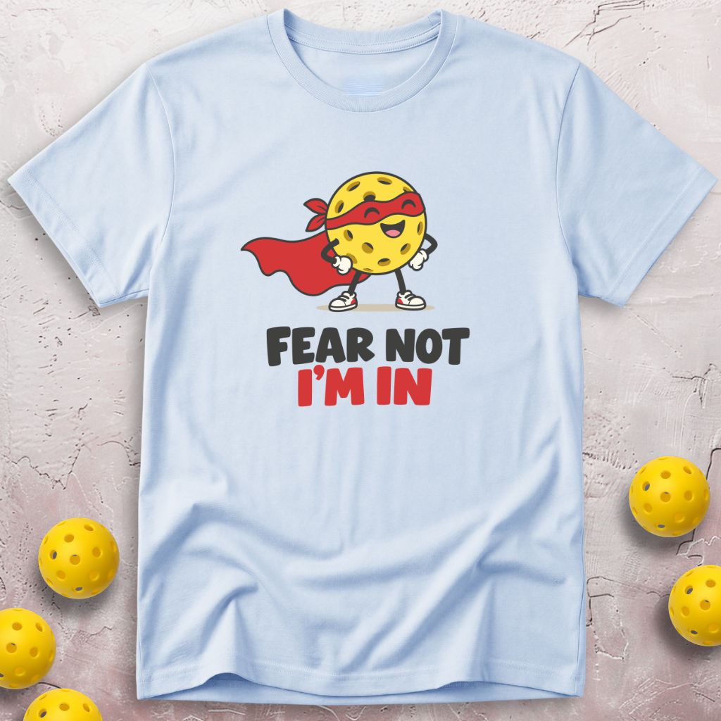 Fear Not T-Shirt