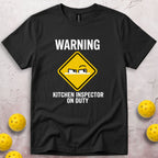 Kitchen Inspector On Duty T-Shirt