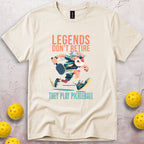 Legends Don't Retire T-Shirt
