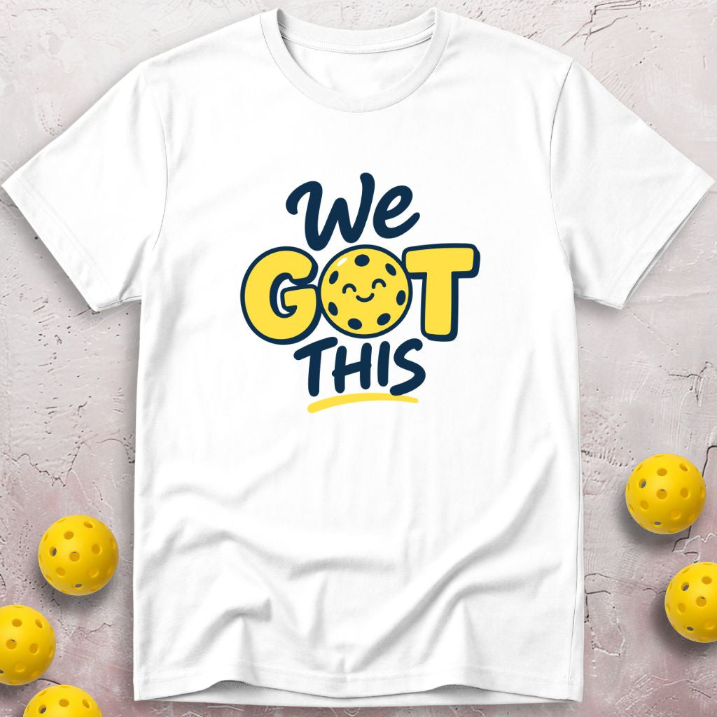 We Got This T-Shirt