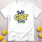 We Got This T-Shirt