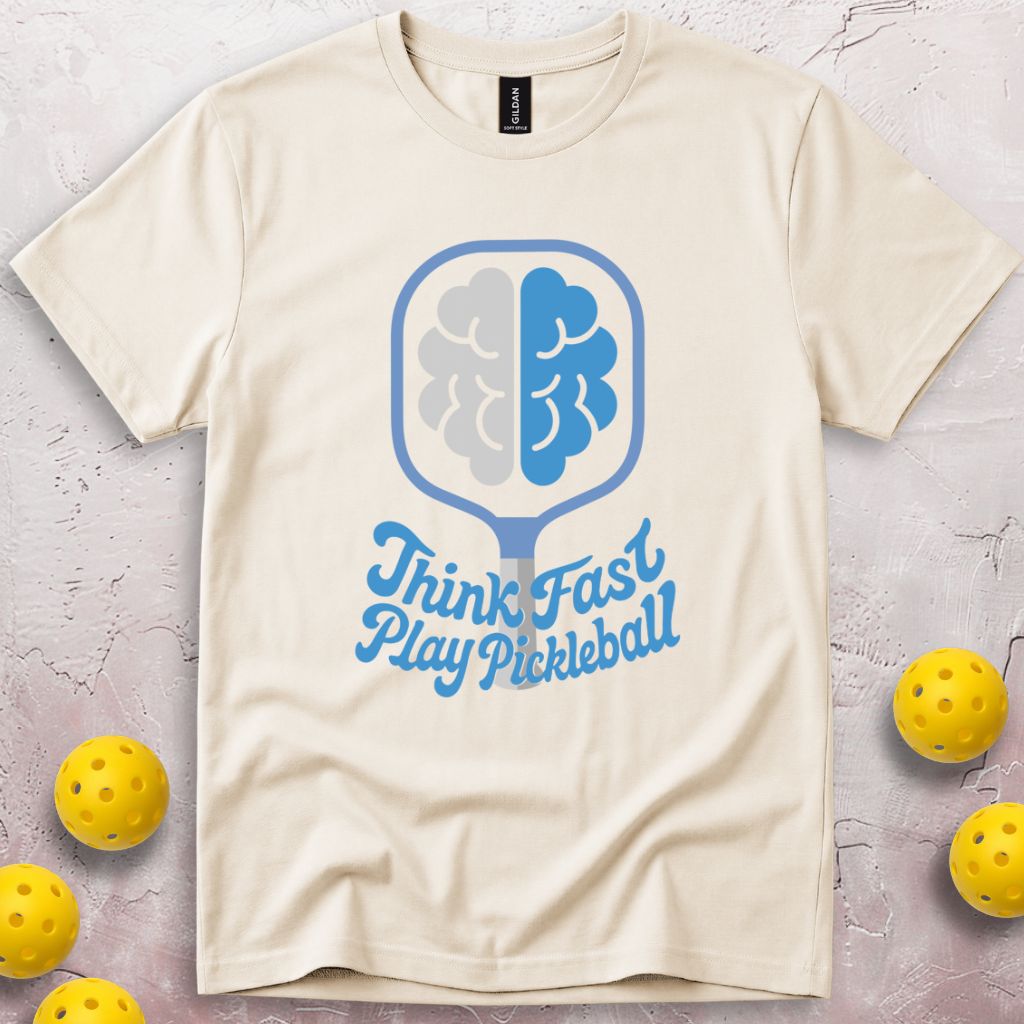 Think Fast Play Pickleball T-Shirt