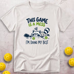A Mess T-Shirt