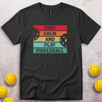 Keep Calm And Play Pickleball T-Shirt