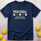 Doing The Thing Getting The Points T-Shirt