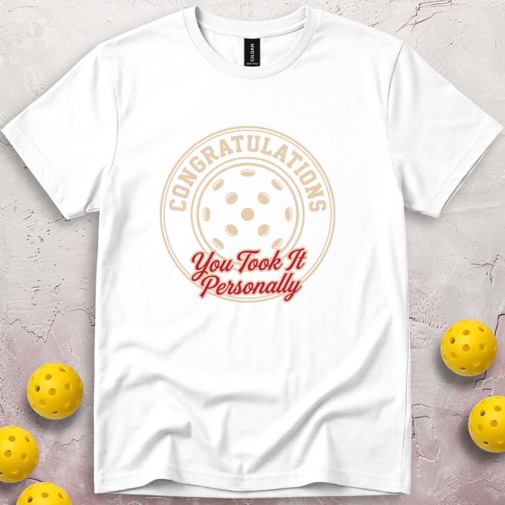 You Took It Personally T-Shirt
