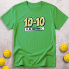 To Be Continued T-Shirt