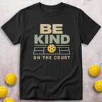 Be Kind On The Court T-Shirt