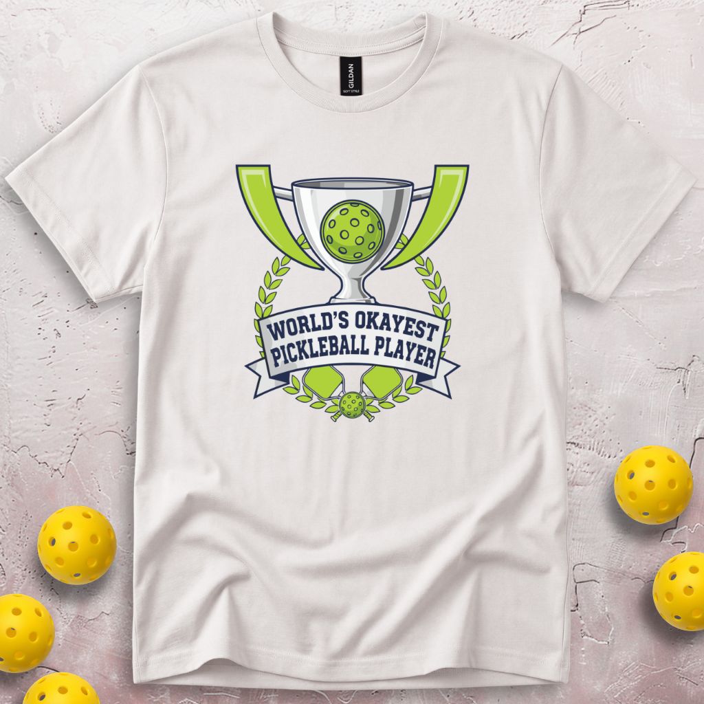 World's Okayest Pickleball Player T-Shirt