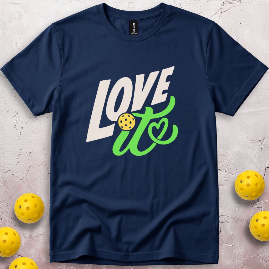 Love It T-Shirt