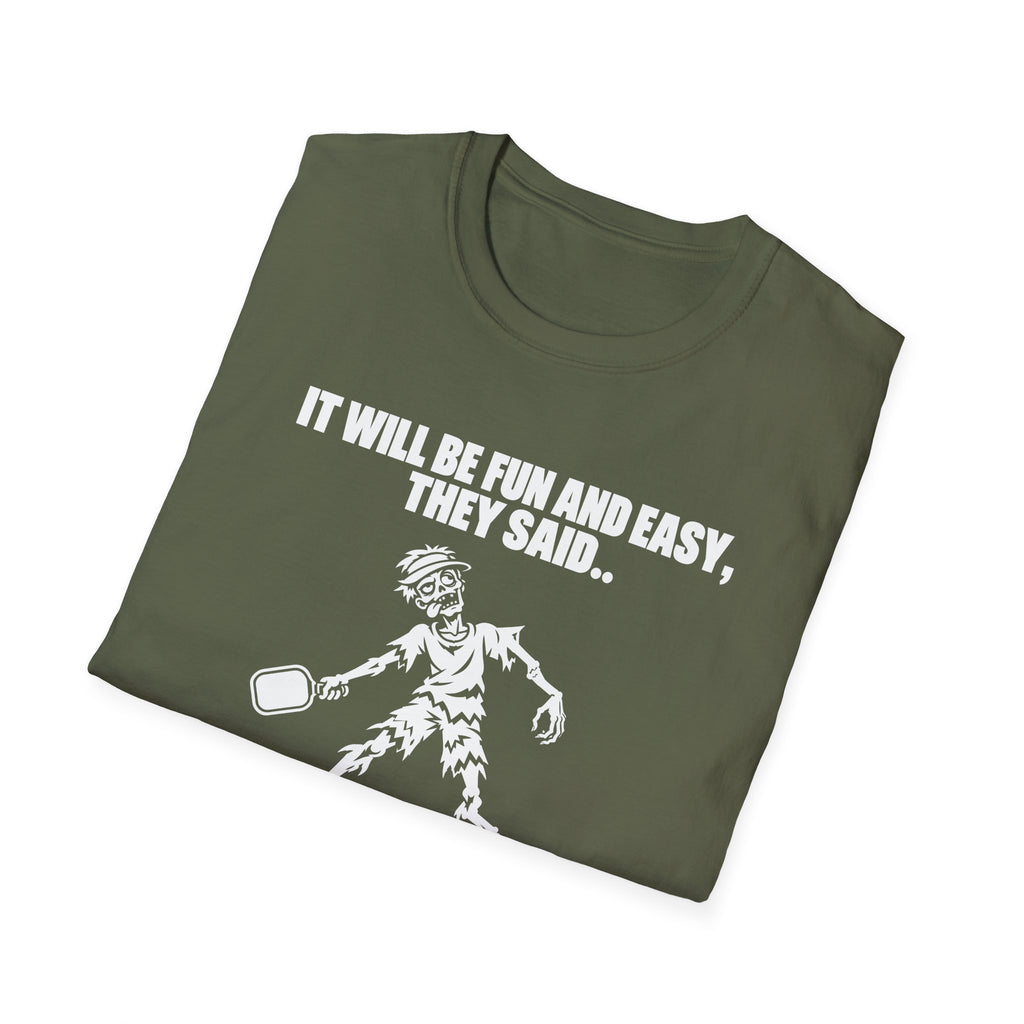 They Said T-Shirt